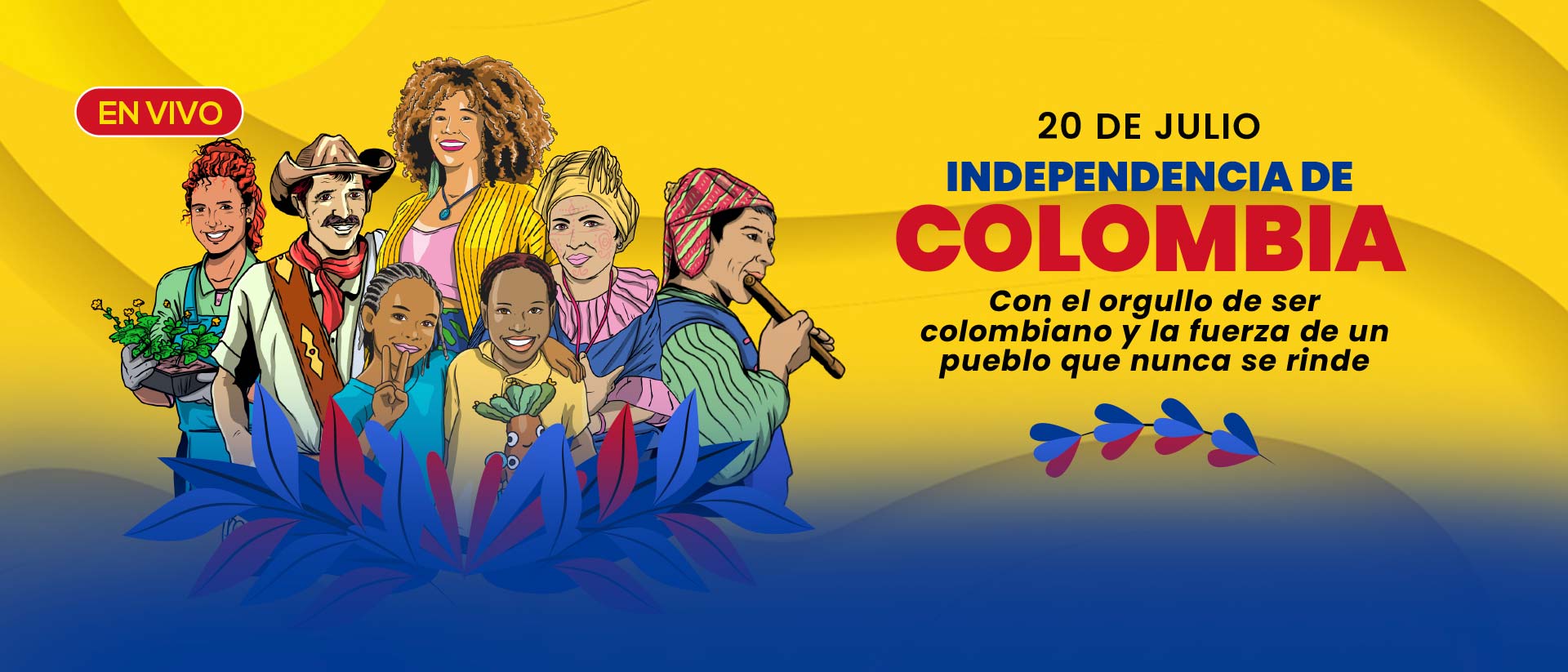 En vivo: 20 de julio, Independencia de Colombia En vivo: 20 de julio, Independencia de Colombia