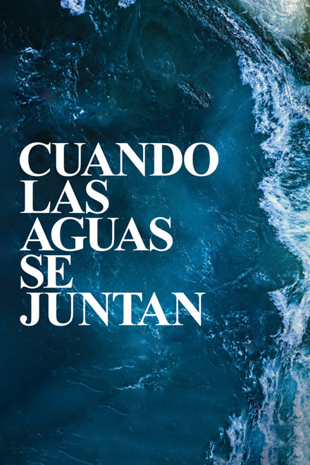 Cuando las aguas se juntan, documental colombiano completo en RTVCPlay Póster Cuando las aguas se juntan, documental colombiano completo en RTVCPlay