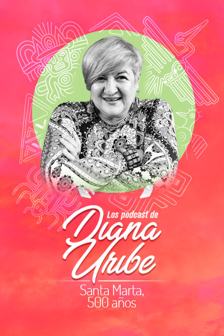 Las historias de Diana Uribe: Santa Marta, 500 años, disponible en RTVCPlay Póster Las historias de Diana Uribe: Santa Marta, 500 años, disponible en RTVCPlay