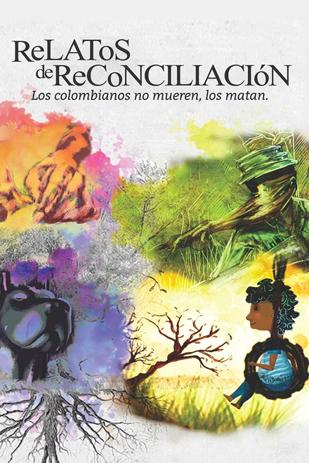 Relatos de reconciliación, documental colombiano completo en RTVCPlay Póster Relatos de reconciliación, documental colombiano completo en RTVCPlay